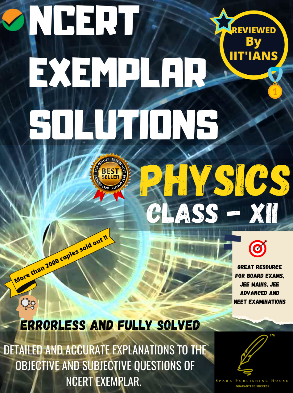 NCERT EXEMPLAR SOLUTIONS PHYSICS CLASS XII (12th)