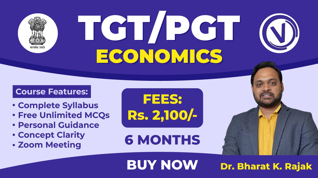 TGT/PGT ECONOMICS BY :- DR. BHARAT KUMAR RAJAK