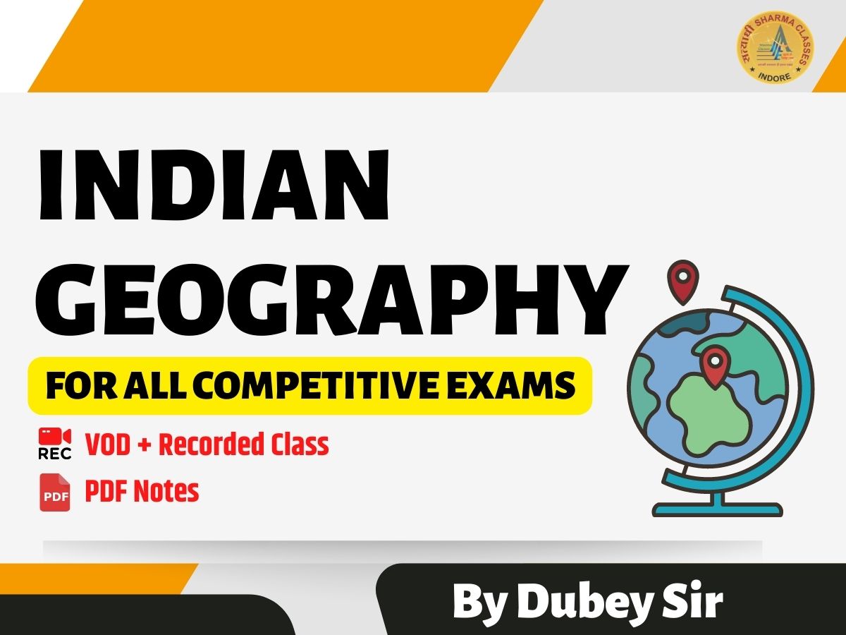 Indian Geography (Dubey Sir) (Recorded)