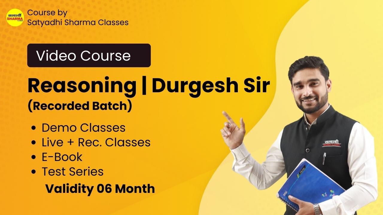 Reasoning (Durgesh Sir) (Recorded)