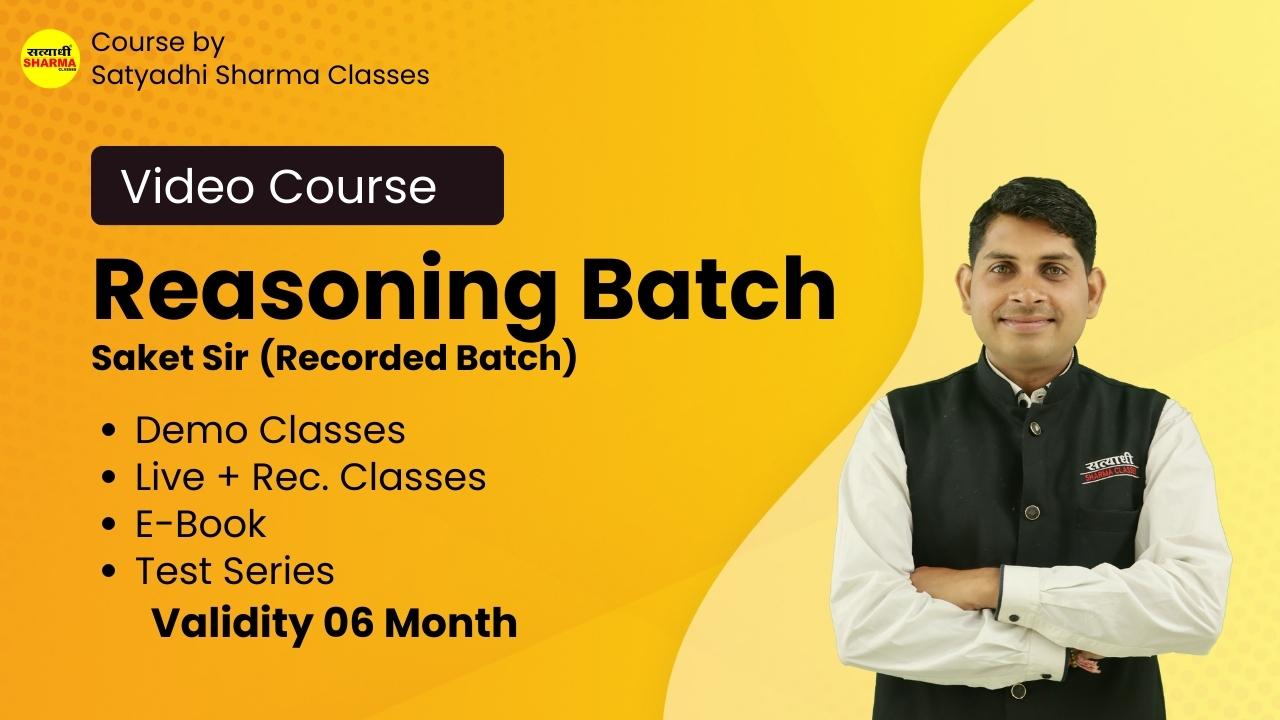 Reasoning Batch Saket Sir (Recorded)